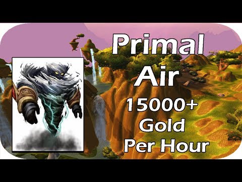 Primal Air Farm! 15000+ Gold Per Hour! (WoW)