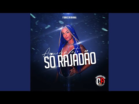 Aquecimento Só Rajadão