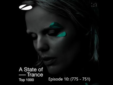 A State Of Trance TOP 1000 (2024) (Part 10) (775 - 751)
