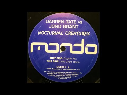 Darren Tate vs Jono Grant - Nocturnal Creatures (Jono Grant Remix) [2003]
