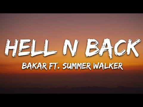 Bakar - Hell N Back (Lyrics) ft. Summer Walker