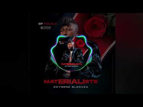 OXYGENE BLEDUZA _ MATERIALISTE (audio officiel)