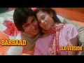 Barbaad 1980 Ft Kishore Kumar Full Song Old Version