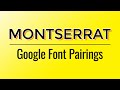Stylish and Free Google Font Pairings for Montserrat 2024