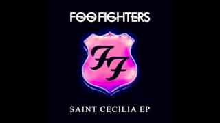 Foo Fighters - Saint Cecilia (Full EP)