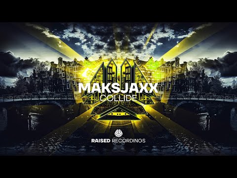 MAKSJAXX - Collide