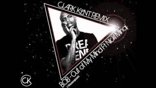 Out of My Mind (Clark Kent Remix) [HD]
