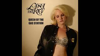Lana Del Rey - Queen of the Gas Station (Official Audio)