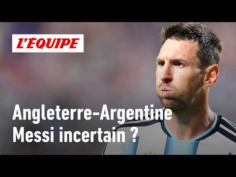 Messi absent, polémique Tuchel-Bellingham : Les dernières infos avant Angleterre - Argentine