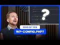 Was Ist Die Wp Config Php Die Wichtigste Datei In WordPress Einfach Erklärt