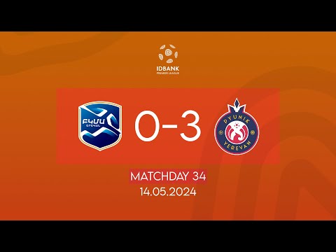 IDBank Premier League. Matchday 34. FC BKMA - FC Pyunik (14.05.2024)