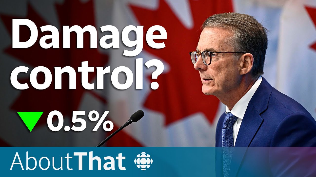 Why the Bank of Canada just made a 'supersized' rate cut | About That