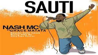 Download lagu Nash Mc Ft Grace Matata -  Sauti  mp3 Download lagu Nash Mc Ft Grace Matata -  Sauti  mp3