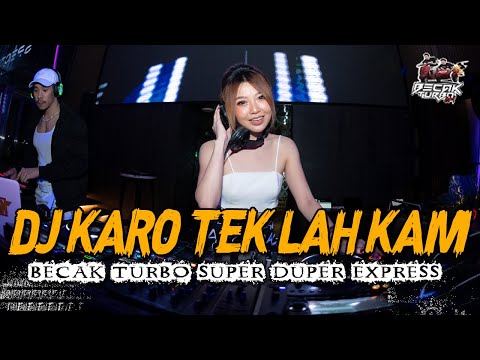 DJ KARO TEK LAH KAM !! BECAK TURBO VIRAL 2025 !! BOXING TURBO FULL BASS TERBARU