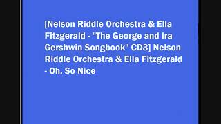Nelson Riddle Orchestra & Ella Fitzgerald - Oh, So Nice