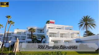 [4K] RIU Paraiso Lanzarote - Puerto del Carmen, Lanzarote (review)