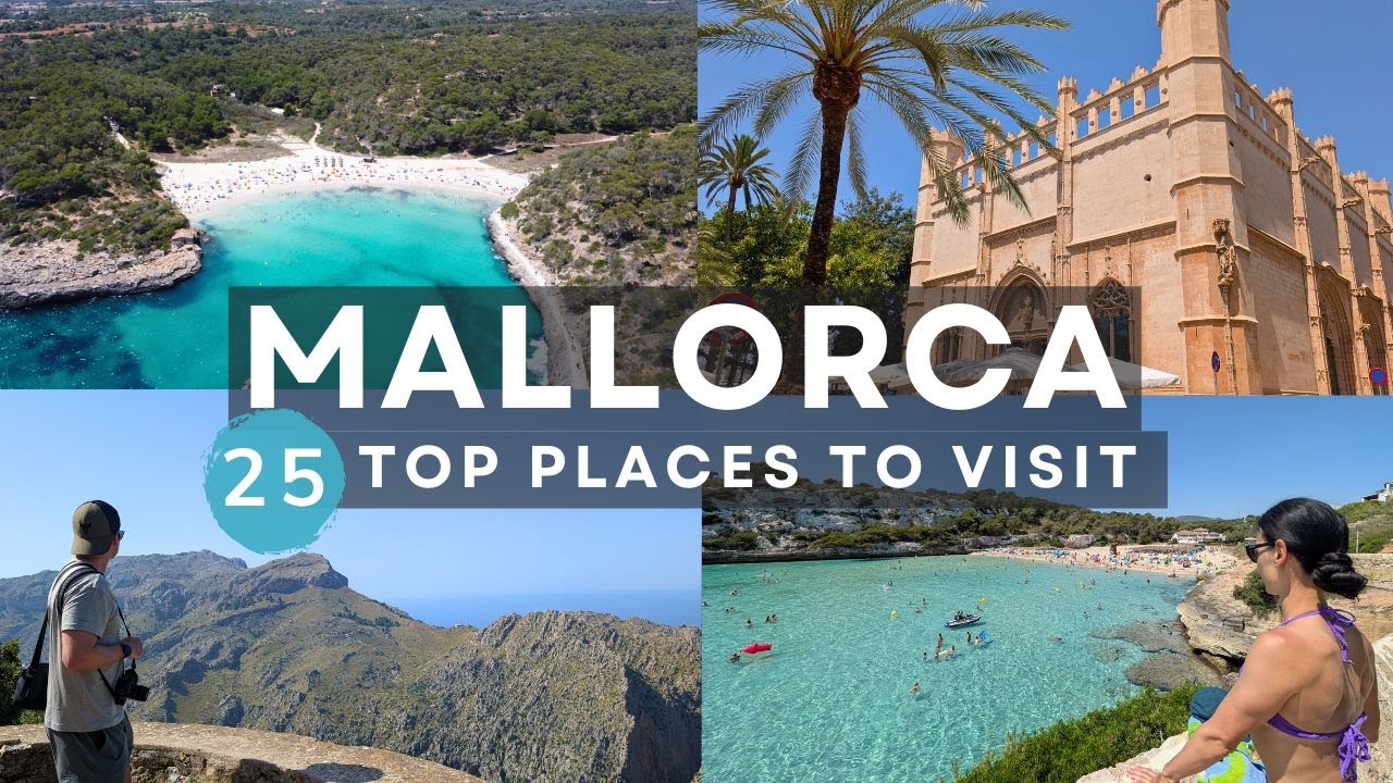 25 of the Best Places to Visit in Mallorca - 4K Mallorca Travel Guide