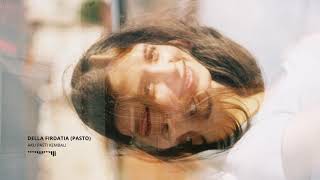 Pasto - Aku Pasti Kembali (Cover by Della Firdatia)