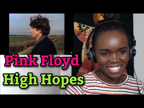 African Girl First Time Hearing Pink Floyd - High Hopes (Official Music Video)