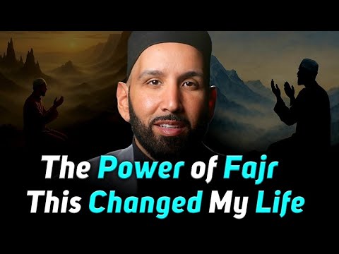The Secret Power of Fajr –  After This, You’ll Never Miss Fajr | Omar Suleiman | Islamic Lectures