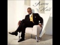 Aaron Hall - You make me fell good inside