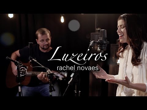 LUZEIROS: Rachel Novaes