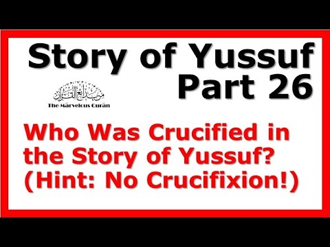 YT119 Story of Joseph (Yussuf) Part 26- What Did Prophet Yussuf Consider Top Priority in His Mission