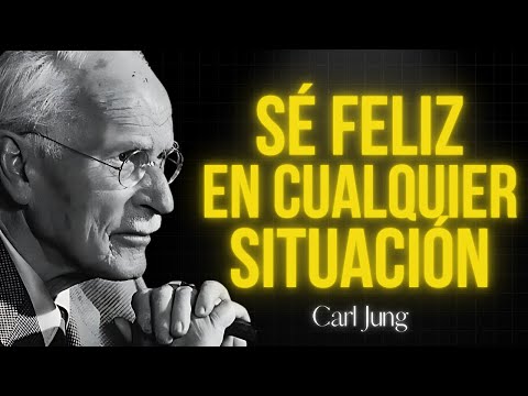 How to Be Happy in Any Situation: 10 Life-Changing Lessons | Lessons from Carl Jung