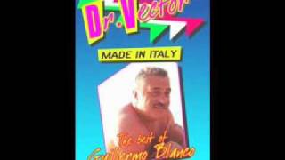 Dr. Vector: Made in Italy - The Best of Guillermo Blanco: R.O.T.O.R. After Dark