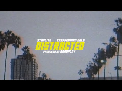 Starlito, Trapperman Dale - Distracted