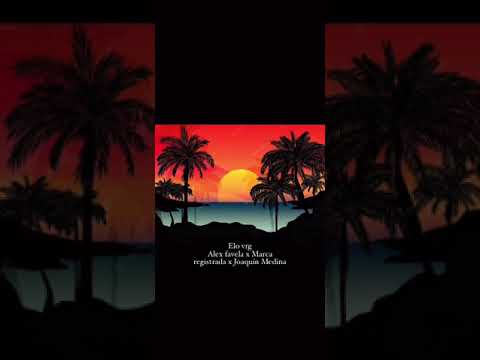 ELO VRG - Alex Favela x Grupo Marca Registrada x Joaquin Medina