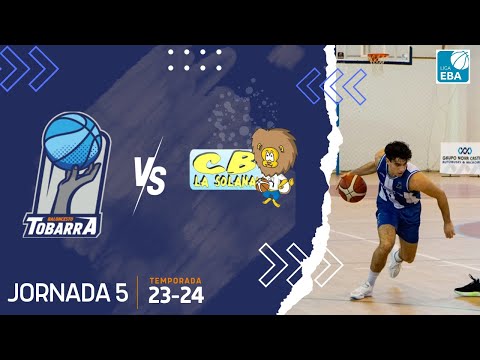 TOBARRA CB vs FDR LA SOLANA (J5) - LIGA EBA 23/24