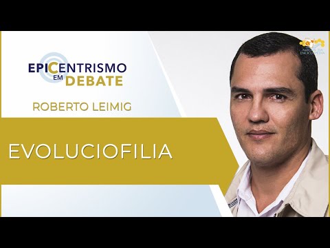 Epicentrismo em Debate 12 - Evoluciofilia (Evoluciologia)