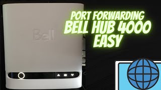 Port Forwarding on Bell Hub 3000 and 4000 modem / router (Very Easy steps)