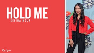 Selina Mour - Hold Me (Lyrics)