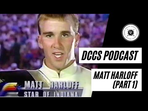 DCCS Podcast: Episode 13 - Matt Harloff (Part 1)