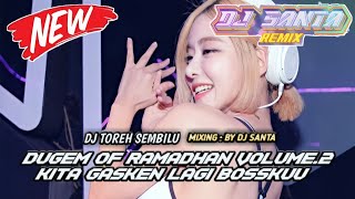 Download lagu DJ BREAKBEAT FULL BASS | DJ TOREH SEMBILU 2K25 MENYALA BOSKUU mp3