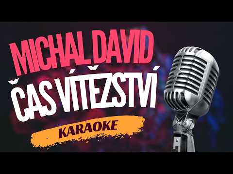 Karaoke – Michal David – „Čas vítězství“ | Zpívejte s námi!
