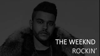The Weeknd - Rockin&#39; (Lyrics)