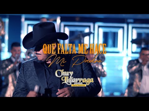Que Falta Me Hace Mi Padre -  Chuy Lizárraga (Homenaje Antonio Aguilar)