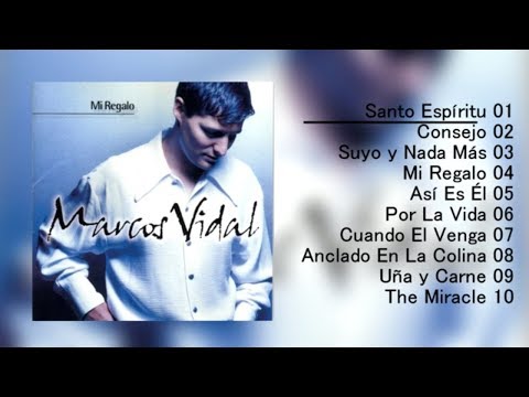 Marcos Vidal - Mi Regalo (Álbum Completo) [1997]