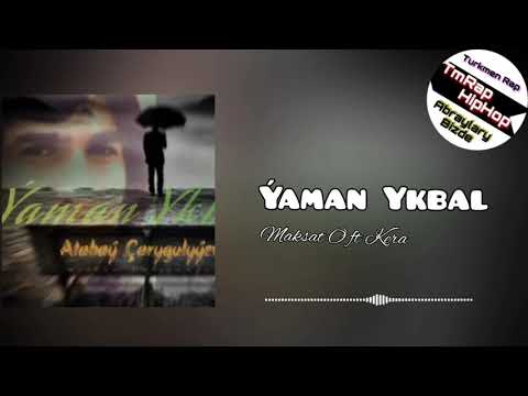 Maksat O ft Kera-Ýaman Ykbal (Cover) (TmRap-HipHop)