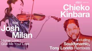 Chieko Kinbara feat. Josh Milan - Higher Love (Souldynamic Remix)