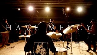 Have Mercy - The Place You Love (Live Music Video)