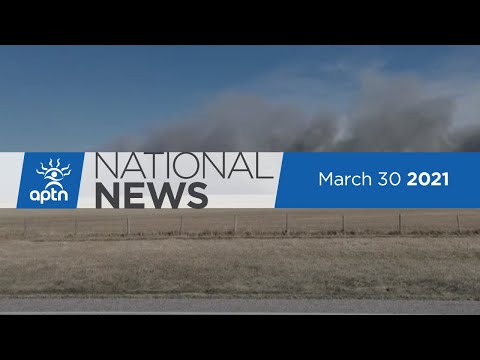APTN National News March 30, 2021 – Concerns raised towards MMF decision, Cree singer-songwriter