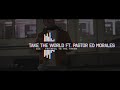 ZEE - Take The World Ft. Pastor Ed Morales (Official Audio)