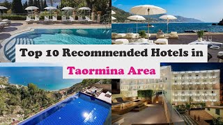 Top 10 Recommended Hotels In Taormina Area | Top 10 Best 5 Star Hotels In Taormi