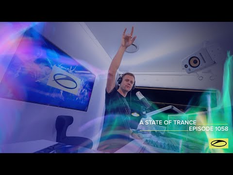 A State of Trance Episode 1058 - Armin van Buuren (@astateoftrance)