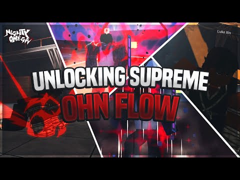 UNLOCKING SUPREME OHN FLOW | Mighty Omega