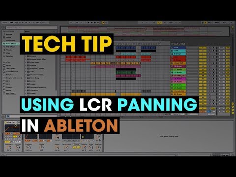 Tech Tip - Using LCR Panning in Ableton